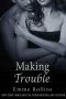 [Trouble: Rob & Sabrina's Story 03] • Making Trouble